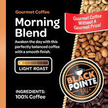 Load image into Gallery viewer, Black Pointe Bay, Morning Blend, Light Roast, Single Serve Coffee Pods for Keurig K-Cup Brewers