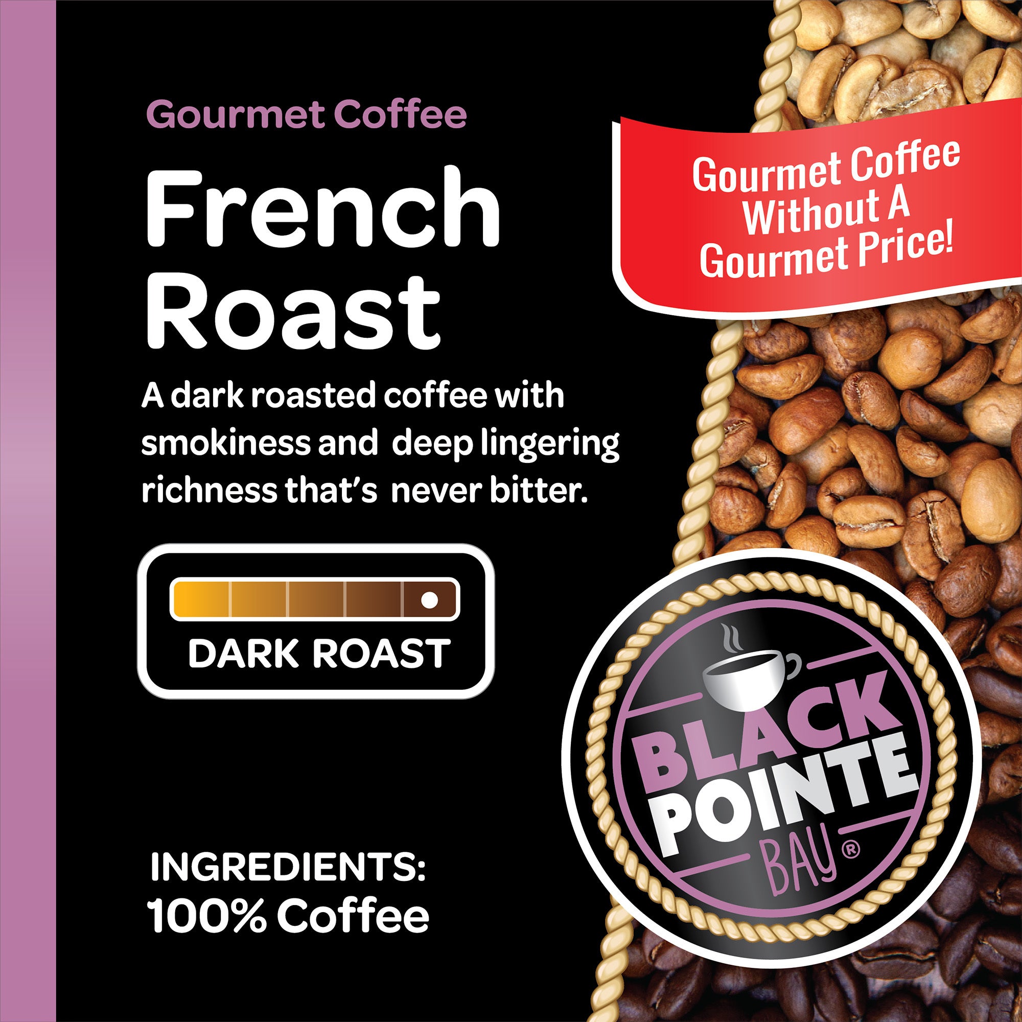 Black Pointe Bay, French Roast, Dark Roast, Single Serve Coffee